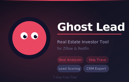Ghost Lead – Real Estate Investor Tool for Zillow & Redfin